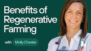 Regenerative Farming Benefits the Planet and Our Bodies  Molly Chester & Dr. Casey Means