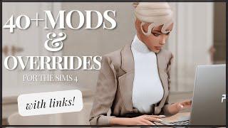 40+ MUST HAVE MODS for realistic gameplay  with links  the sims 4