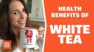 Health benefits of White Tea Is it better than green tea?