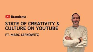 The State of Creativity & Culture on YouTube with Marc Lefkowitz  Brandcast Pakistan 2022