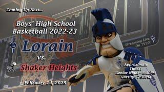 LIVE Boys High School Basketball Lorain vs. Shaker Hts. 2-14-23