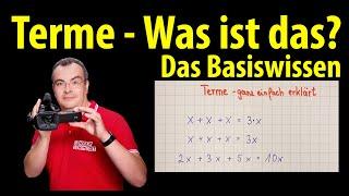 Terme - Was ist das? Das Basiswissen  Lehrerschmidt