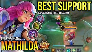 MATHILDA BEST BUILD 2024  BUILD TOP GLOBAL MATHILDA GAMEPLAY  MOBILE LEGENDS