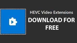 Get Free HEVC Codecs on Windows 10 for H 265 Video. Windows 10 Video Editor