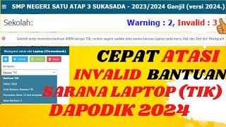 Cara Cepat Mengatasi INVALID BANTUAN TIK BLOCKGRANT Dapodik 2024