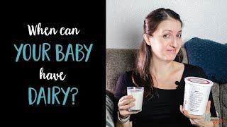 When can your baby have DAIRY?