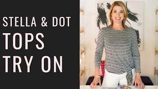 Stella & Dot  TOPS Try On