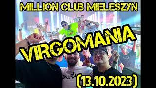 ⭐️VIRGOMANIA @ MILLION CLUB MIELESZYN - DJ VIRGO NIGHTBASSE 13.10.2023⭐️