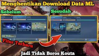 How to Stop Downloading Total Data in the Latest Features of Mobile Legends Downloads