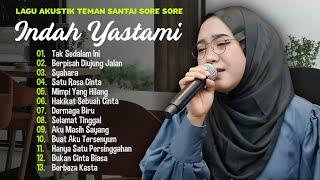 Indah Yastami Tak Sedalam Ini Berpisah di Ujung Jalan  Lagu Akustik Melayu Terbaik  Full Album