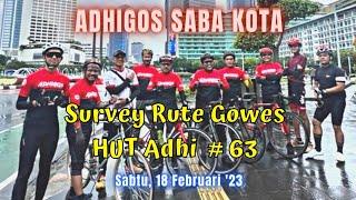 ADHIGOS Survey Rute Gowes HUT Adhi 63 # Creating Values & Sustainability Muter Dalam Kota Jakarta