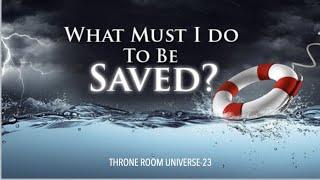 TRU-23 What Must I Do to be Saved?