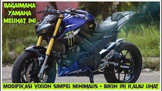 MODIFIKASI VIXION SIMPEL MINIMALIS - BIKIN IRI KALAU LIHAT