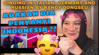 MALAYSIAN REACT TO INDONESIA  RANDY DONGSEU SINGING ITALIAN GERMANY AND RUSSIAN