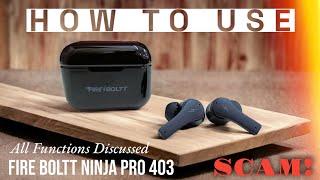 Fire boltt Ninja Pro 403 earbuds Honest Review  How to use fire boltt 403 earbuds