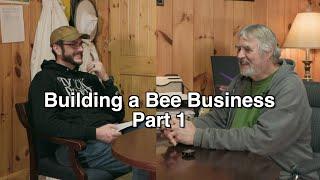 Building a Full Time Bee Business Part 1 of 3