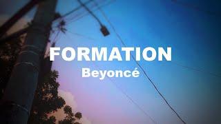 FORMATION by Beyonce Lyrics   ITSLYRICSOK