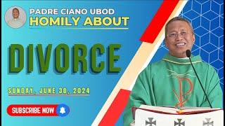 Fr. Ciano Homily about DIVORCE - 6302024