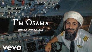 Im Osama - Rucka Rucka Ali  lyric video
