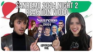 Sanremo 2024 Reaction  Night 2  Eurovision Hub