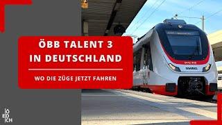 Der ex-ÖBB TALENT 3 fährt jetzt in Deutschland was mit den Neufahrzeugen in Zukunft passiert
