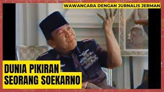 DUNIA PIKIRAN SEORANG SOEKARNO Wawancara Ekslusif