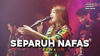 SEPARUH NAFAS - DEWA  Cover by Nabila Maharani with NM Boys