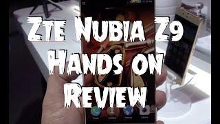 ZTE Nubia Z9 Hands on Overview Camera and Features at IFA 2015