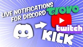 Stream notifications for Discord through Botrix Bot KICK Trovo YouTube Twitch