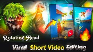 How To Edit Rotating Head Short Video like @wrgyt   free fire short video like wrg