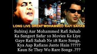 Mohammed Rafi Sahab Sang 18 Rare Songs in 10 Films for Subbiraj सुबीराजके लिए  मुहम्मद रफ़ी साहब ने