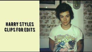 Harry styles clips for edits