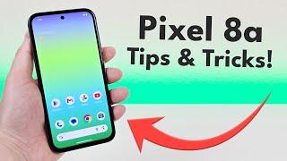 Google Pixel 8a - Tips and Tricks Hidden Features