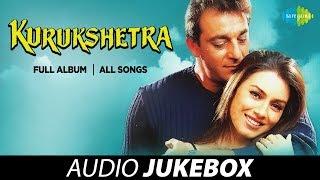 Kurushetra  - All Songs  Full Album  Aap Ka Aana Dil Dhadkana  Banthan Ke Ishq Bhi Kya Cheez Hai