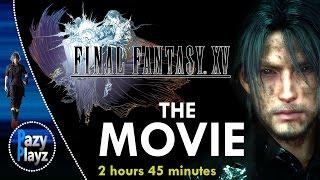 FINAL FANTASY XV THE MOVIE