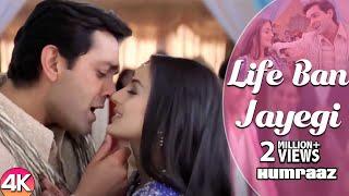 Life Ban Jayegi - 4K Video  Bobby Deol & Amisha Patel  Humraaz  Sonu Nigam  Hindi Romantic Songs