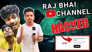 Raj Bhai ka Youtube Channel HACKED   अब क्या होगा आखिर किसने किया Hack@ajayvlogs003