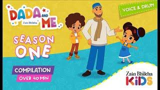 Dada and Me Compilation  44 Minutes  Zain Bhikha feat. Zain Bhikha Kids