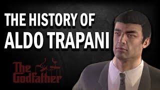 The History of Aldo Trapani  The Godfather