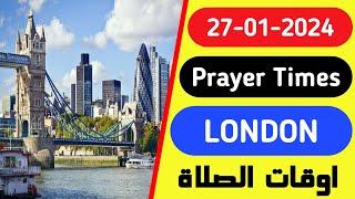 Islamic prayer times in London UK today 27 January 2024  London prayer times  Prayer time London