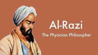 Al-Razi - The Physician Philosopher Philosophy