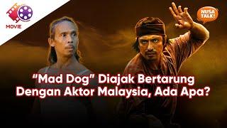 Yayan Ruhian Mat Dog Diajak Bertarung Oleh Aktor Malaysia Kok Bisa?