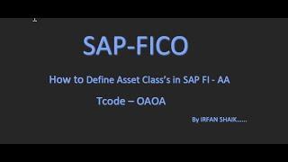 How to Define the Asset Class in SAP Tcode - OAOA