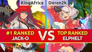 GGST ▰ KingAfrica4 #1 Ranked Jack-O vs Doren2k TOP Ranked Elphelt. High Level Gameplay