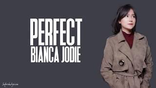 Bianca Jodie - Perfect  Lyrics Indonesian Idol 2018