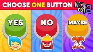 Choose One Button YES or NO or MAYBE  Inside Out 2 Edition