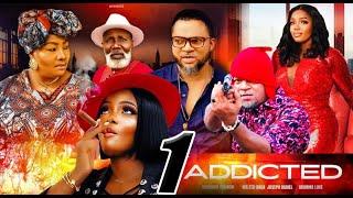 ADDICTED SEASON 1 EUCHARIA ANUNOBI ADANMA LUKE WALTER ANGA 2023 Latest Nigerian Nollywood Movie