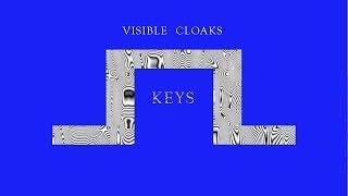 Visible Cloaks - Keys