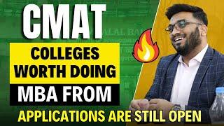 CMAT Colleges worth doing MBA from  Applications still Open