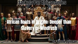 African Roots in Britain Deeper than Slavery or Windrush #RomanBritainHistory #AfricanRootsUK